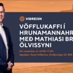 Vöfflukaffi með Mathiasi Braga Ölvissyni