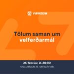 Tölum saman um velferðarmál