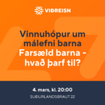Vinnuhópur um málefni barna: Farsæld barna - hvað þarf til?